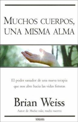 MUCHOS CUERPOS UNA MISMA ALMA [Spanish] 8466624538 Book Cover