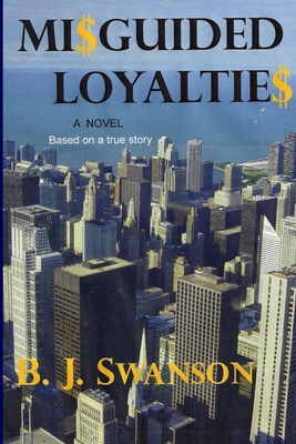 Misguided Loyalties B009AOOGMA Book Cover