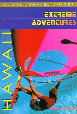 Hawaii: Extreme Adventures 1556508093 Book Cover