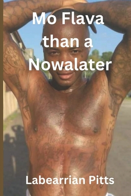 Mo flava than a nowalater B0C9SBTMKC Book Cover