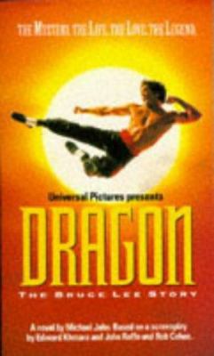 Dragon: the Bruce Lee Story 0751506974 Book Cover