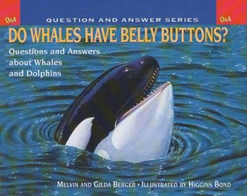 Do Whales Have Belly Buttons? 0756917417 Book Cover