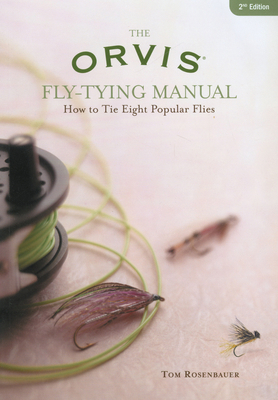 Orvis Fly-Tying Manual: How to Tie Eight Popula... 1592283144 Book Cover