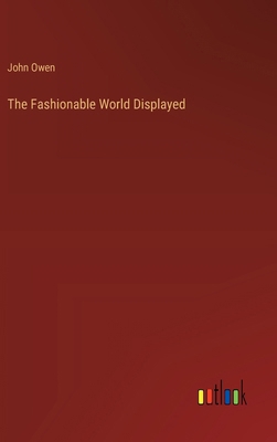 The Fashionable World Displayed 3368913859 Book Cover