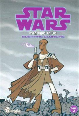 Star Wars: Aventuras en las Guerras Clonicas: V... [Spanish] 9509051918 Book Cover