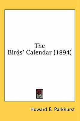 The Birds' Calendar (1894) 1436614368 Book Cover