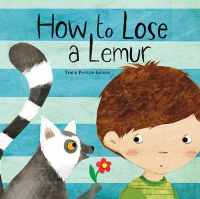 How to Lose a Lemur 145491131X Book Cover