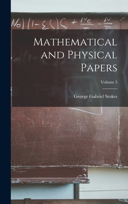 Mathematical and Physical Papers; Volume 3 101679956X Book Cover