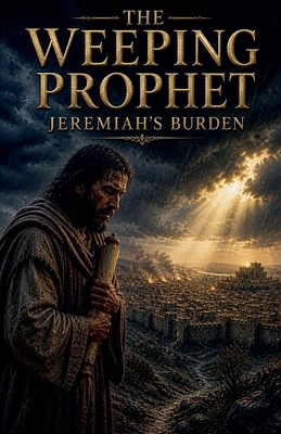 The Weeping Prophet B0GZX2PLGG Book Cover