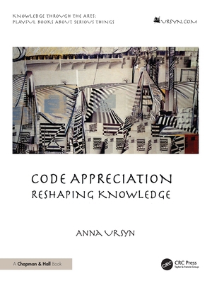Code Appreciation: Reshaping Knowledge 103297057X Book Cover