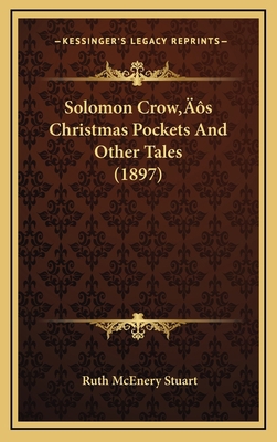 Solomon Crow's Christmas Pockets and Other Tale... 1164287605 Book Cover