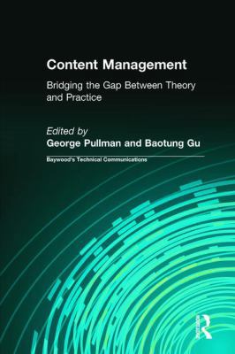 Content Management: Bridging the Gap Between Th... 089503378X Book Cover