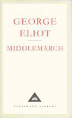 Middlemarch: A Study of Provinicial Life (Every... 1857150066 Book Cover
