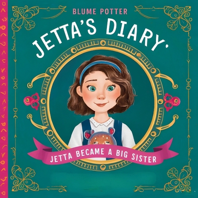 Jetta Became A Big Sister B0D932TWYM Book Cover
