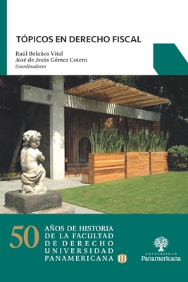 Tópicos en Derecho Fiscal [Spanish] 6078826204 Book Cover