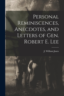 Personal Reminiscences, Anecdotes, and Letters ... 1015712576 Book Cover