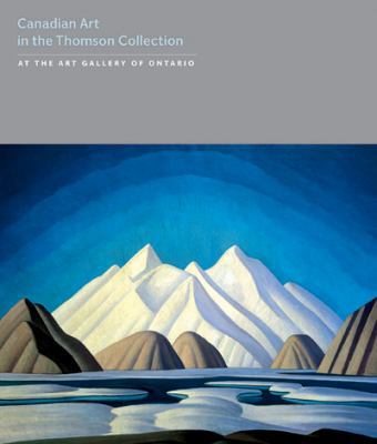 Canadian Art: The Thomas Collection at the Art ... 1903470838 Book Cover