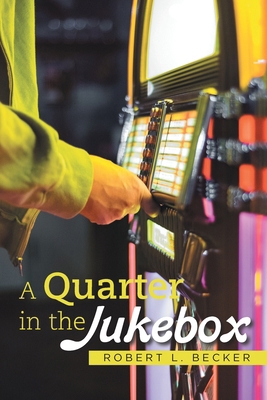 A Quarter in the Jukebox B0GMY9LKZ6 Book Cover