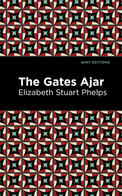 The Gates Ajar 1513279920 Book Cover