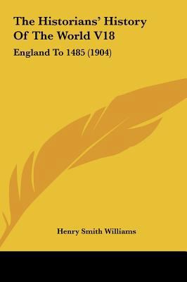 The Historians' History Of The World V18: Engla... 1161725741 Book Cover