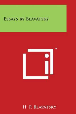 Essays by Blavatsky 1498035809 Book Cover
