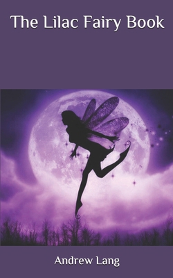 The Lilac Fairy Book B086Y5644L Book Cover