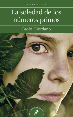 La Soledad de Los Numeros Primos / The Solitude... [Spanish] B00HEEZ9YW Book Cover