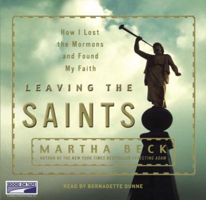 Leaving the Saints: (Lib)(CD) 1415916624 Book Cover