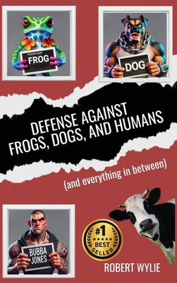 Defense Against Frogs, Dogs, and Humans: (and e... B0FL4K6WG2 Book Cover
