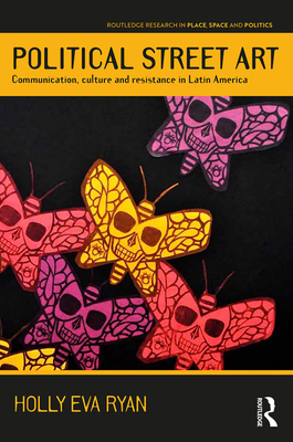 Political Street Art: Communication, culture an... 1138384925 Book Cover