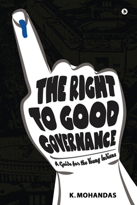 The Right to Good Governance: A Guide for the Y... B0CWLP9LVD Book Cover