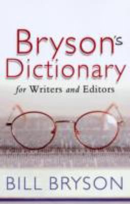 Bryson's Dictionary for Writers and Editors 0385610440 Book Cover