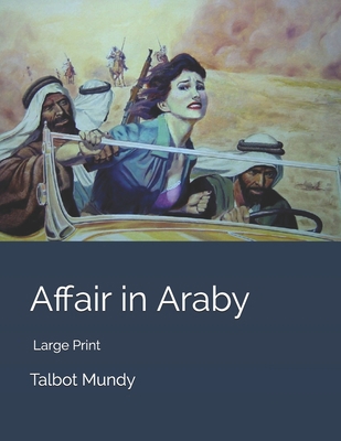 Affair in Araby: Large Print 1700268872 Book Cover