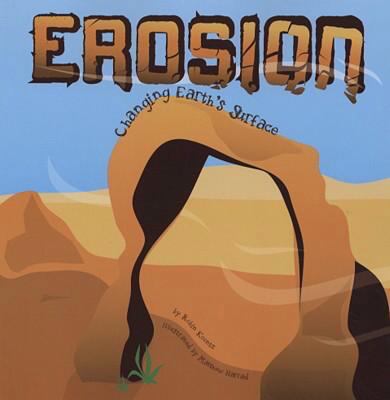 Erosion: Changing Earth's Surface 1404822011 Book Cover