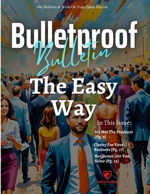 Bulletproof Bulletin: May 2024 B0D41ZMG9M Book Cover