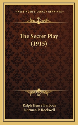 The Secret Play (1915) 1167295323 Book Cover