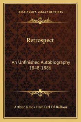 Retrospect: An Unfinished Autobiography 1848-1886 1163185027 Book Cover