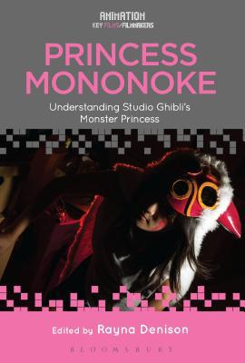 Princess Mononoke: Understanding Studio Ghibli'... 1501354876 Book Cover
