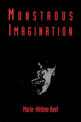 Monstrous Imagination 0674586492 Book Cover