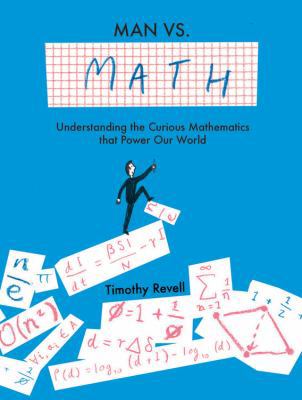 Man vs. Math: Understanding the Curious Mathema... 1781316201 Book Cover