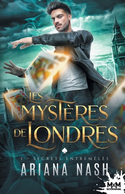 Secrets entremêlés: Les mystères de Londres, T1 [French] B0D413DSSN Book Cover