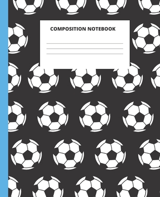 Paperback Composition Notebook: Football Notebook; Football Player Wide Ruled Notebook; journal for girls boys, kids, elementary school students and teachers: Gift for football fans; School supplies Book