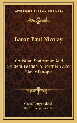 Baron Paul Nicolay: Christian Statesman and Stu... 116449550X Book Cover