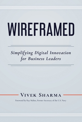 Wireframed: Simplifying Digital Innovation for ... 1735622311 Book Cover