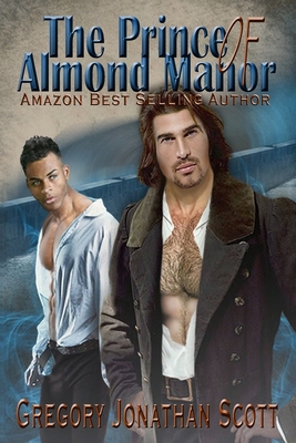 The Prince of Almond Manor 0991467485 Book Cover