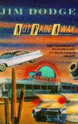 Not Fade Away 0871131447 Book Cover