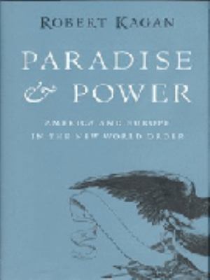 Paradise and Power: America and Europe in the N... 1843541777 Book Cover