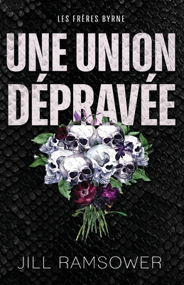 Une union dépravée [French] 1963286103 Book Cover