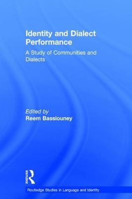 Identity and Dialect Performance: A Study of Co... 113824175X Book Cover