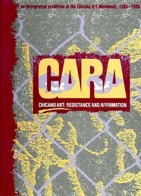 Chicano Art: Resistance and Affirmation, 1965-1985 0943739152 Book Cover